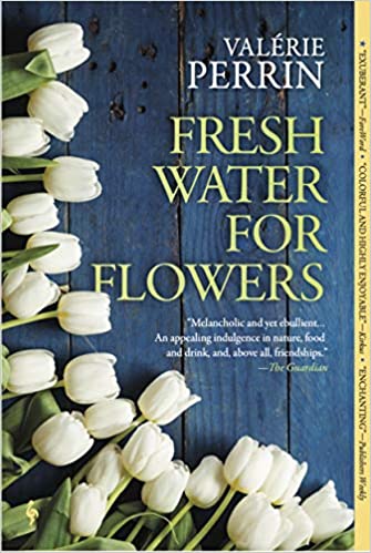 Fresh Water for Flowers by Valerie Perrin